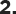 2.