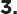 3.